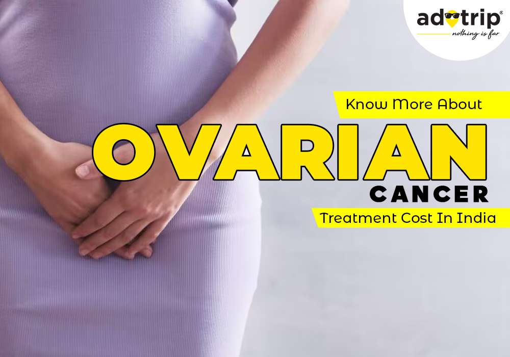 ovarian cancer treatment cost in india